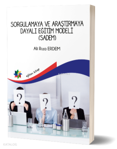 Sorgulamaya Ve Araştırmaya Dayalı Eğitim Model