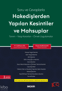 Soru ve Cevaplarla Hakedişlerden Yapılan Kesintiler ve Mahsuplar;Tanım-Yargı Kararları-Örnek Uygulamalar