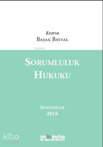 Sorumluluk Hukuku Seminerler 2018