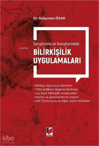 Soruşturma ve Kovuşturmada Bilirkişilik Uygulamaları