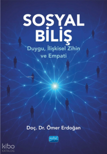 Sosyal Biliş;Duygu, İlişkisel Zihin ve Empati