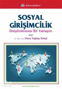 Sosyal Girişimcilik; Disiplinlerarası Bir Yaklaşım