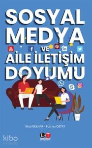 Sosyal Medya ve Aile İletişim Doyumu
