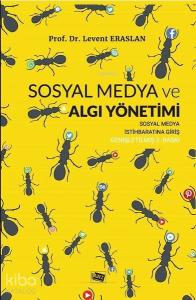 Sosyal Medya ve Algı Yöntemi; Sosyal Medya İstihbaratına Giriş