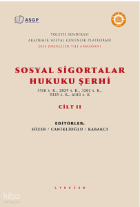 Sosyal Sigortalar Hukuku Şerhi Cilt II