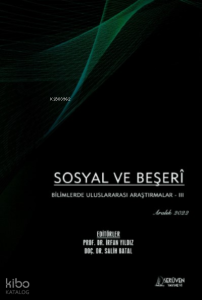 Sosyal ve Beşerî Bilimlerde Uluslararası Araştırmalar - III / Aralık 2022