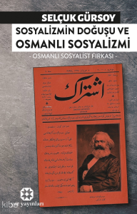 Sosyalizmin Doğuşu ve Osmanlı Sosyalizmi;Osmanlı Sosyalist Fırkası