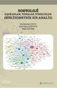 Sosyoloji Kavramlar, Temalar, Yönelimler; Bibliyometrik Bir Analiz