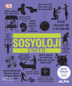 Sosyoloji Kitabı; Büyük Fikirleri Kolayca Anlayın