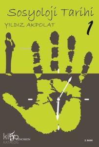 Sosyoloji Tarihi 1; Ders Notları
