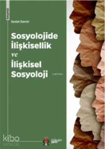Sosyolojide İlişkisellik Ve İlişkisel Sosyoloji