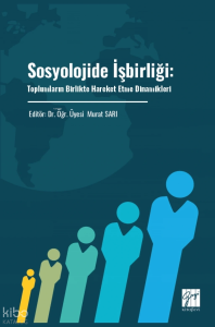 Sosyolojide İşbirliği;Toplumların Birlikte Hareket Etme Dinamikleri