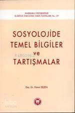 Sosyolojide Temel Bilgiler ve Tartışmalar