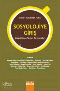 Sosyolojiye Giriş; Sosyolojinin Temel Tartışmaları