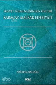 Sovyet Egemenliğinden Önceki Karaçay-Malkar Edebiyatı