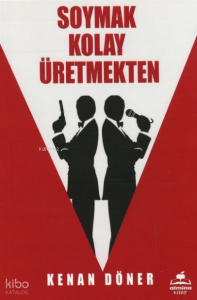 Soymak Kolay Üretmekten