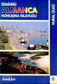 Sözlüklü Almanca Konuşma Kılavuzu