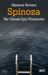 Spinoza - Var Olmak İçin Yöntemler