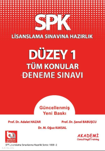 SPK Düzey - 1 Tüm Konular Deneme Sınavı; Lisanslama Sınavına Hazırlık