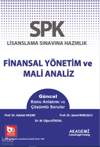 SPK Finansal Yönetim ve Mali Analiz Konu Anlatımı ve Çözümlü Sorular