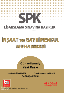 SPK Lisanslama Sınavına Hazırlık - İnşaat ve Gayrimenkul Muhasebesi