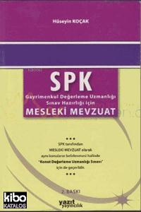 SPK Mesleki Mevzuat; Gayrimenkul Değerleme Uzmanlığı Sınav Hazırlığı İçin