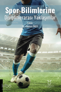 Spor Bilimlerine Disiplinlerarası Yaklaşımlar