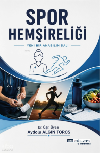 Spor Hemşireliği ;Yeni Bir Anabilimdalı