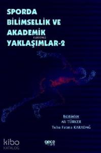 Sporda Bilimsellik ve Akademik Yaklaşımlar 2