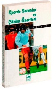 Sporda Sorunlar ve Çözüm Önerileri