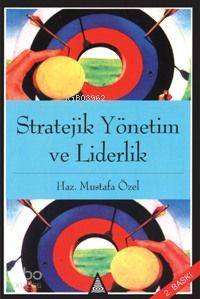 Staratejik Yönetim ve Liderlik
