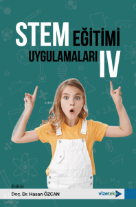 STEM Eğitimi Uygulamaları-IV