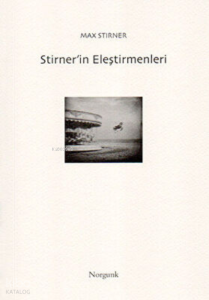 Stirner’in Eleştirmenleri