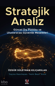 Stratejik Analiz;Güncel Dış Politika ve Uluslararası Güvenlik Meseleleri