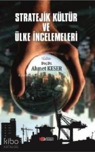Stratejik Kültür ve Ülke İncelemeleri