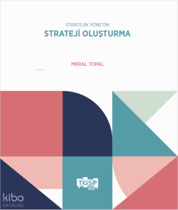 Stratejik Yönetim - Strateji Oluşturma