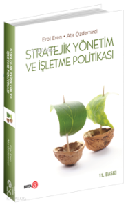 Stratejik Yönetim ve İşletme Politikası
