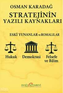 Stratejinin Yazılı Kaynakları;Eski Yunanlılar ve Romalılar