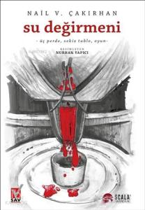 Su Değirmeni; -Üç Perde, Sekiz Tablo, Oyun-