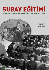 Subay Eğitimi;Profesyonel Askeri Eğitim Modelleri