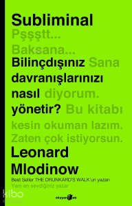 Subliminal - Bilinçdışınız Davranışlarınızı Nasıl Yönetir?