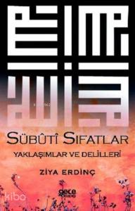Sübutı Sıfatlar Yaklaşımlar ve Delilleri