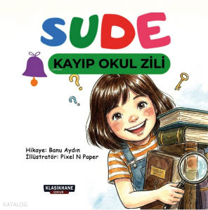 Sude - Kayıp Okul Zili