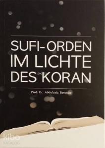 Sufi - Orden Im Lichte Des Koran; Tarikatçılığa Bakış