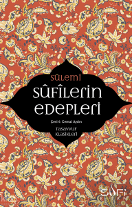 Sufilerin Edepleri; Tasavvuf Klasikleri