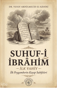 Suhuf-i İbrahim;İlk Vahiy