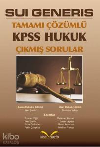 Sui Generis Tamamı Çözümlü Kpss Hukuk Çıkmış Sorular 2015