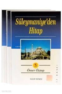 Süleymaniye'den Hitap (3 Cilt)