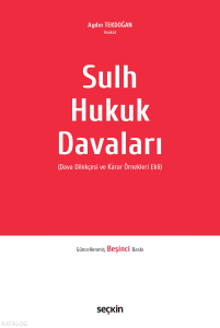 Sulh Hukuk Davaları;Dava Dilekçesi ve Karar Örnekleri Ekli