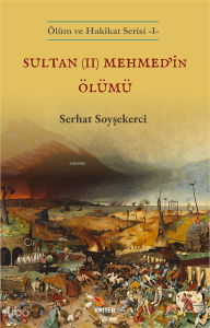 Sultan (II) - Mehmed’in Ölümü